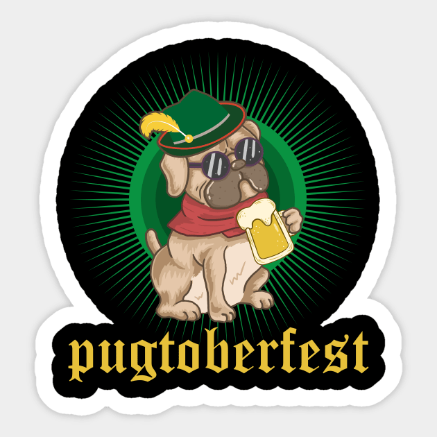 Pugtoberfest Pug Dog Beer Party Oktoberfest Sticker by anubis1986